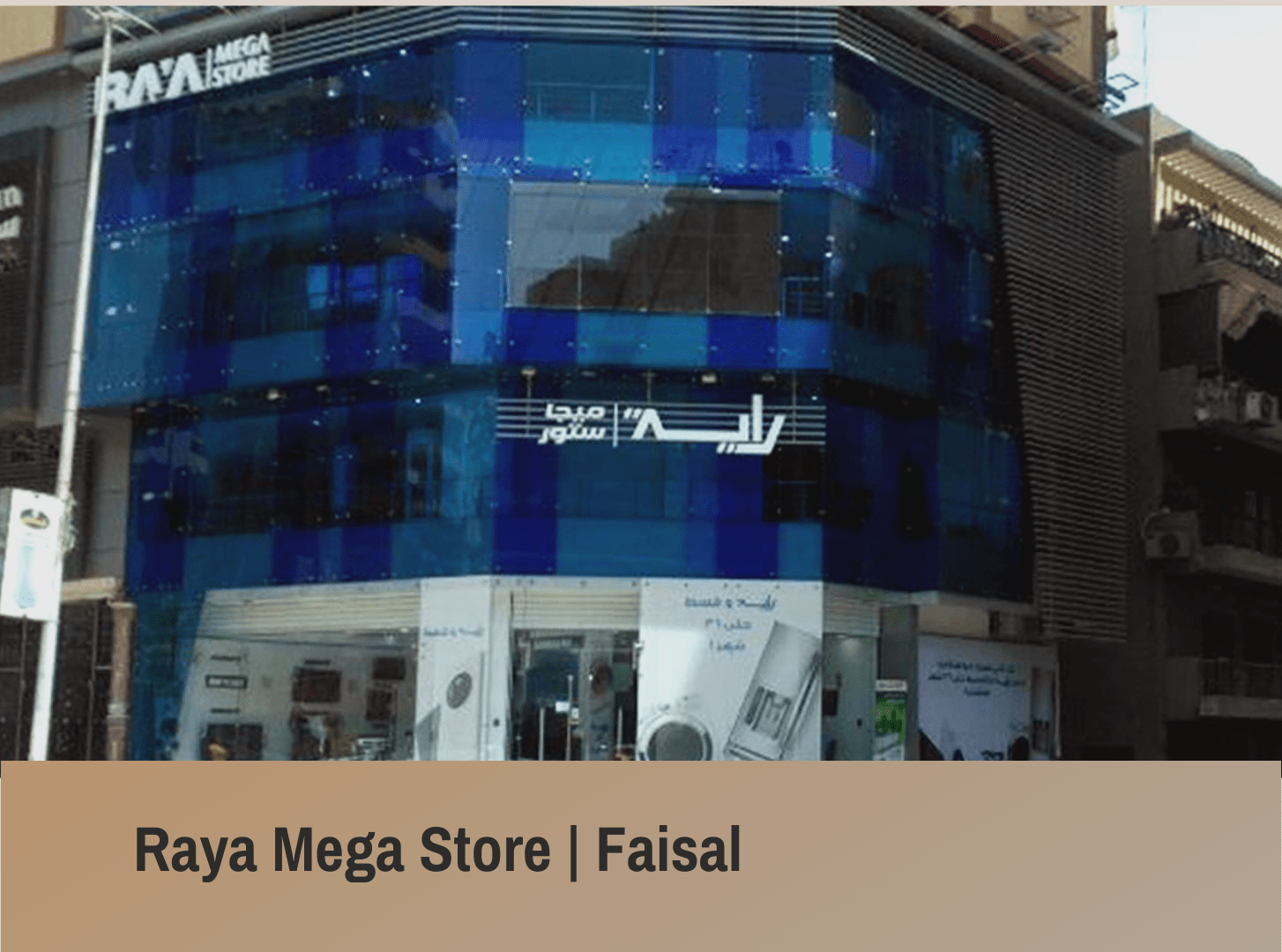 RAYA Mega Store - Faisal